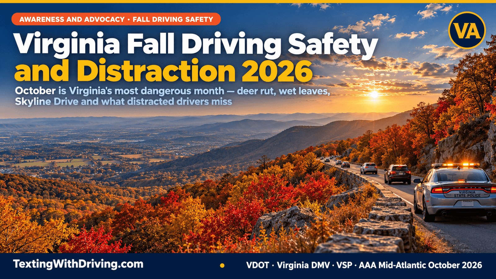 Virginia Fall Driving Safety 2026: Foliage Season, Skyline Drive and What Distracted Drivers Miss 1 Virginia fall driving safety distracted driving 2026 Skyline Drive Shenandoah National Park peak autumn foliage with VSP cruiser showing October as Virginia’s most dangerous month with 10 percent of decade crash fatalities Virginia deer crashes 42 percent happening October and November with 7335 deer crashes in 2023 and distracted driving identified as main crash cause on Blue Ridge Parkway during fall foliage season